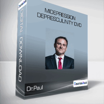 $20 for Dr.Paul - MiDepression Depresculinity dvd Course