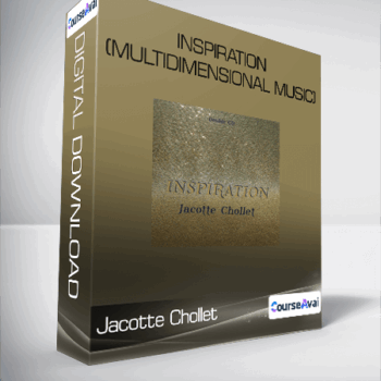 $14 for Inspiration (Multidimensional Music)-Jacotte Chollet Course