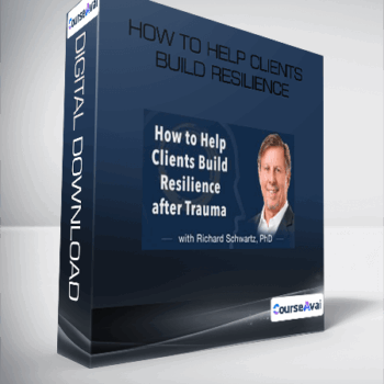 $36 for How to Help Clients Build Resilience Course