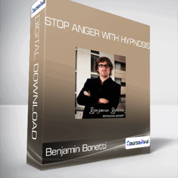 $14 for Stop Anger With Hypnosis-Benjamin Bonetti Course