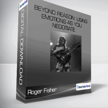 $13 for Roger Fisher - Beyond Reason: Using Emotions as You Negotiate Course