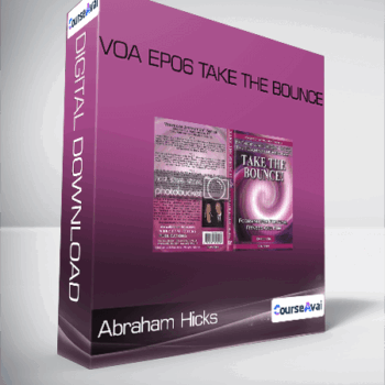 $19 for Abraham Hicks VOA EP06 Take The Bounce Course