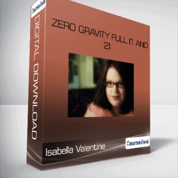 $9 for Isabella Valentine - Zero Gravity Full (1 and 2) Course