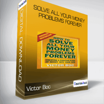 $10 for Solve All Your Money Problems Forever-Victor Boc Course