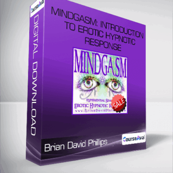 $55 for Brian David Phillips - MINDGASM: Introduction to Erotic Hypnotic Response Course