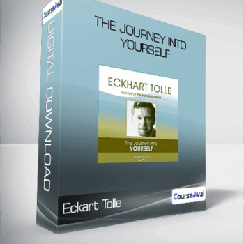 $36 for Eckart Tolle - The Journey into Yourself Course