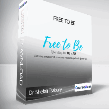 $157 for Dr. Shefali Tsabary - Free To Be Course