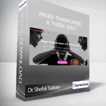 $43 for Dr. Shefali & Renee Jain - Anger Transformed: A 7-Week Quest Course