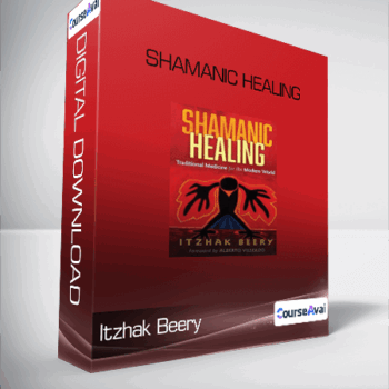 $78 for Itzhak Beery - Shamanic Healing Course