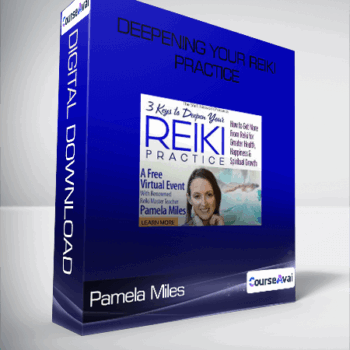 $43 for Pamela Miles - Deepening Your Reiki Practice Course