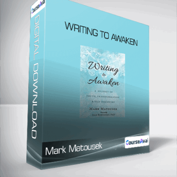 $78 for Mark Matousek - Writing to Awaken Course
