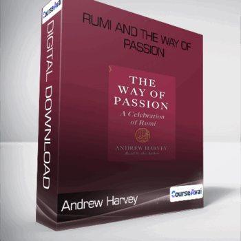 $80 for Andrew Harvey - Rumi and the Way of Passion Course