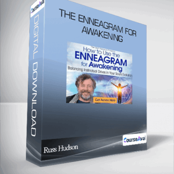$108 for Russ Hudson - The Enneagram for Awakening Course