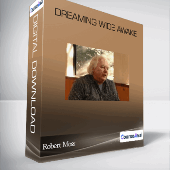 $80 for Robert Moss - Dreaming Wide Awake Course