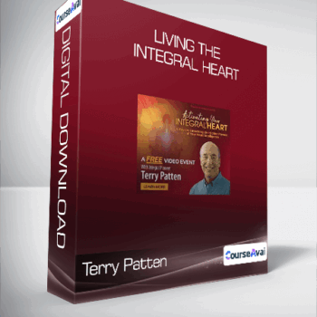 $80 for Terry Patten - Living the Integral Heart Course