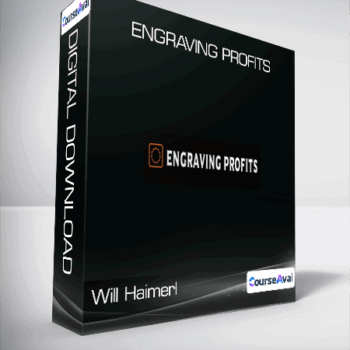 $51 for Will Haimerl - Engraving Profits Course