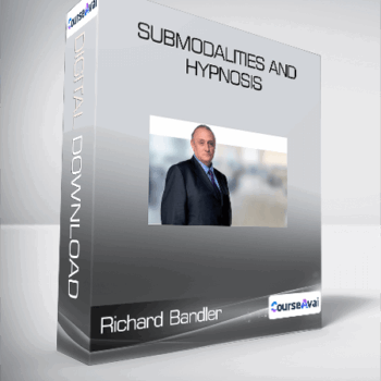 $38 for Richard Bandler - Submodalities and Hypnosis Course