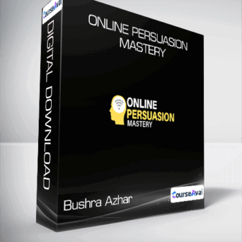 $80 for Bushra Azhar - Online Persuasion Mastery Course