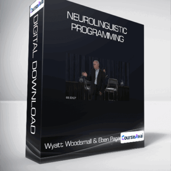 $33 for Wyatt Woodsmall & Eben Pagan - Neurolinguistic Programming Course