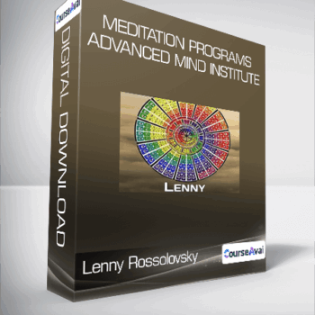 $21 for Meditation Programs by Advanced Mind Institute - Lenny Rossolovsky Course