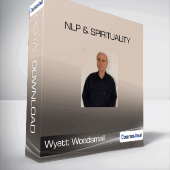 $56 for Wyatt Woodsmall - NLP & Spirituality Course