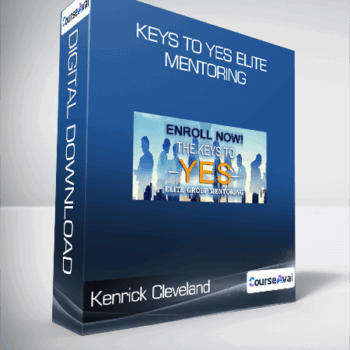 $127 for Kenrick Cleveland - Keys To Yes Elite Mentoring Course