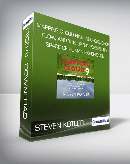 $9 for Steven Kotler - Mapping Cloud Nine: Neuroscience