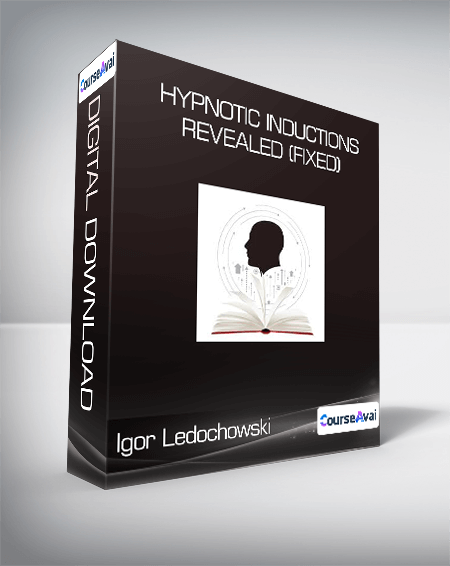 $43 for Igor Ledochowski - Hypnotic Inductions Revealed (Fixed) Course