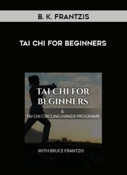 $ for [Download Now] [B. K. Frantzis] Tai Chi for Beginners Course