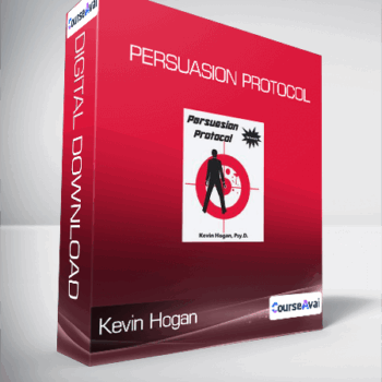 $43 for Kevin Hogan - Persuasion Protocol Course