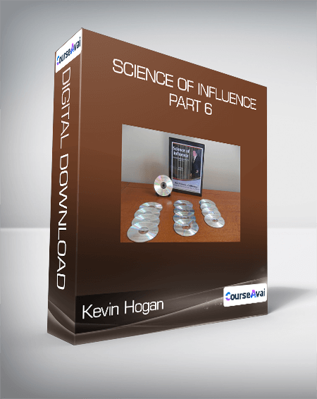$43 for Kevin Hogan - Science Of Influence - Part 6 Course
