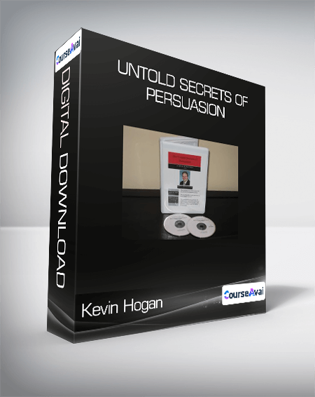 $23 for Kevin Hogan - Untold Secrets of Persuasion Course