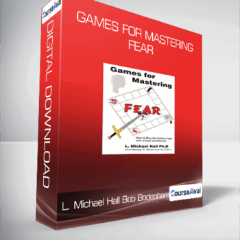 $7 for L. Michael Hall and Bob Bodenhamer - Games for Mastering Fear Course