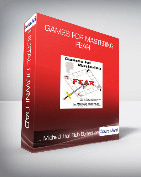 $7 for L. Michael Hall and Bob Bodenhamer - Games for Mastering Fear Course