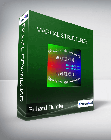 $21 for Richard Bandler - Magical Structures Course