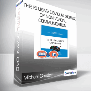 $21 for Michael Grinder - The Elusive Obvious: Science of Non Verbal Communication Course