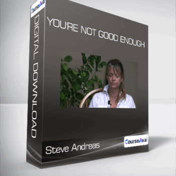 $11 for Steve Andreas - You're Not Good Enough Course