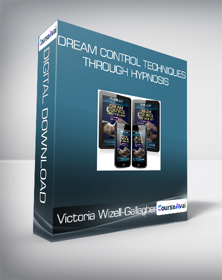 $18 for Victoria Wizell-Gallagher - Dream Control Techniques Through Hypnosis Course