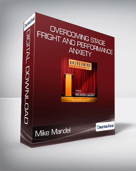 $17 for Mike Mandel - Overcoming Stage Fright and Performance Anxiety Course