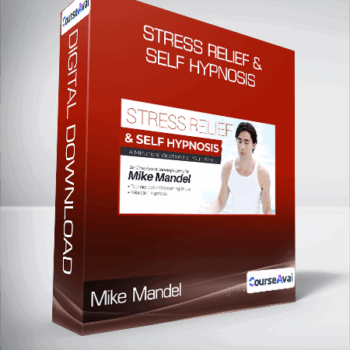 $7 for Mike Mandel - Stress Relief & Self Hypnosis Course