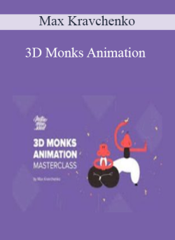$8 for 3D Monks Animation â€“ Max Kravchenko Course
