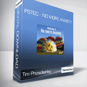 $9 for Tim Phizackerley - PSTEC - No More Anxiety Course