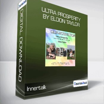 $7 for Innertalk - Ultra Prosperity by Eldon Taylor Course