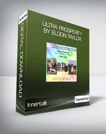$7 for Innertalk - Ultra Prosperity by Eldon Taylor Course