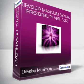 $33 for Develop Maximum Sexual Irresistibility Ver. 3.3.2 Course