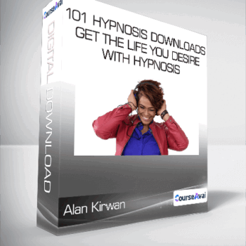 $33 for Alan Kirwan - 101 Hypnosis Downloads Get The Life You Desire with Hypnosis Course