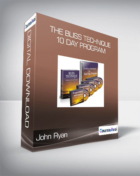$9 for John Ryan - The Bliss Technique 10 Day Program Course