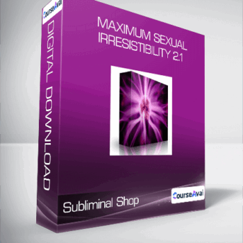 $37 for Subliminal Shop - Maximum Sexual Irresistibility 2.1 Course
