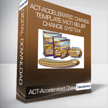 $61 for ACT-Accelerated Change Template (ACT) Belief Change System Course