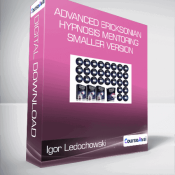 $81 for Igor Ledochowski - Advanced Ericksonian Hypnosis Mentoring - SMALLER VERSION Course